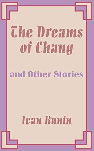 Dreams of Chang and Other Stories, The