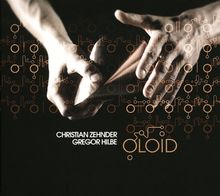 Oloid von Zehnder,Christian, Hilbe,Gregor | CD | Zustand gut