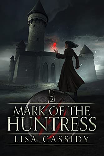 Mark of the Huntress (Heir to the Darkmage, Band 2)
