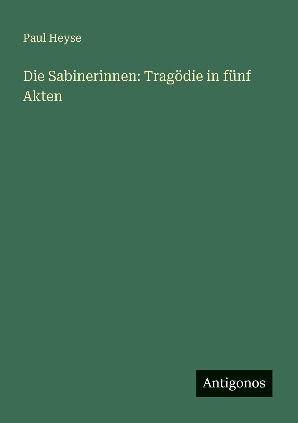 Die Sabinerinnen: Tragödie in fünf Akten