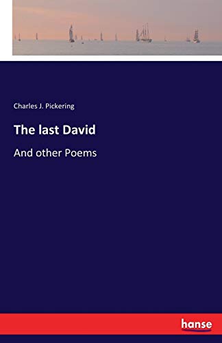 The last David: And other Poems