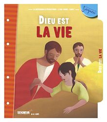 Seigneur tu nous appelles : 8-11 ans : Dieu est la vie