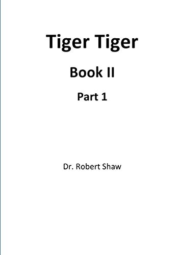 Tiger Tiger Book Ii: Part 1