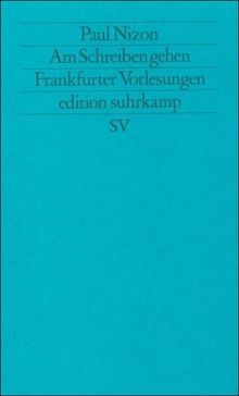 Am Schreiben gehen: Frankfurter Vorlesungen (edition suhrkamp)