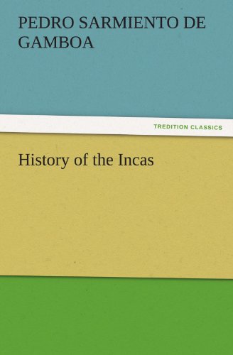 History of the Incas (TREDITION CLASSICS)