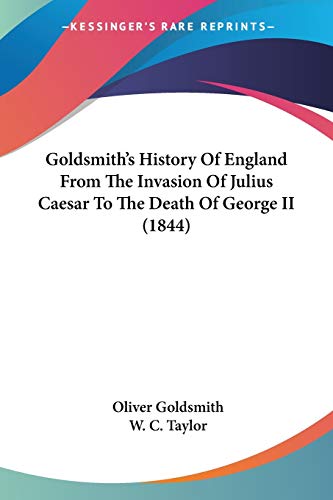Die Buchhandlung in Oelde hat das Buch Goldsmith's History Of England From The Invasion Of Julius Caesar To The Death Of George II (1844)