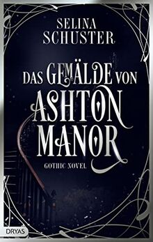 Das Gemälde von Ashton Manor: Gothic Novel