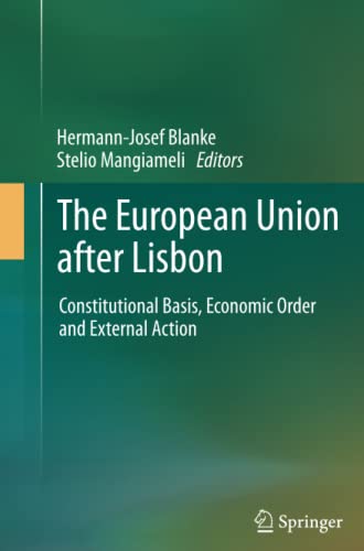 The European Union after Lisbon: Constitutional Basis, Economic Order and External Action