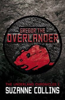 Gregor the Overlander (The Underland Chronicles)