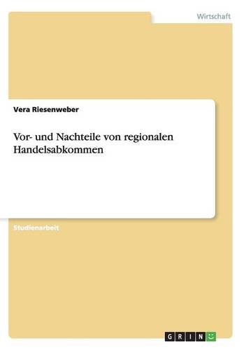 Vor- und Nachteile von regionalen Handelsabkommen