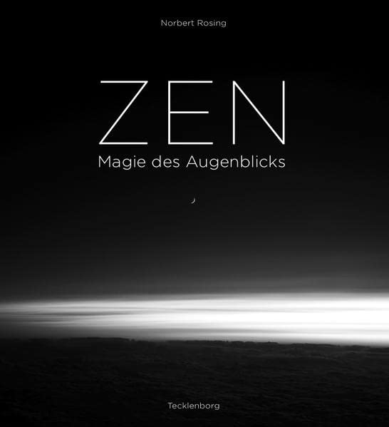 ZEN: Magie des Augenblicks