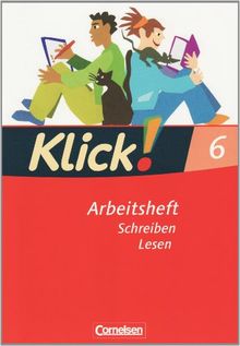 Klick! Deutsch - Westliche Bundesländer: 6. Schuljahr - Rechtschreiben und Grammatik / Schreiben und Lesen: Arbeitshefte-Paket. 060447-0 und 060490-6 im Paket