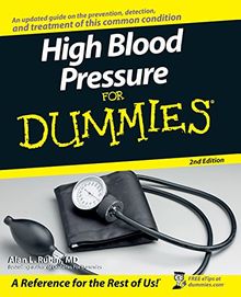 High Blood Pressure FD 2e (For Dummies Series)