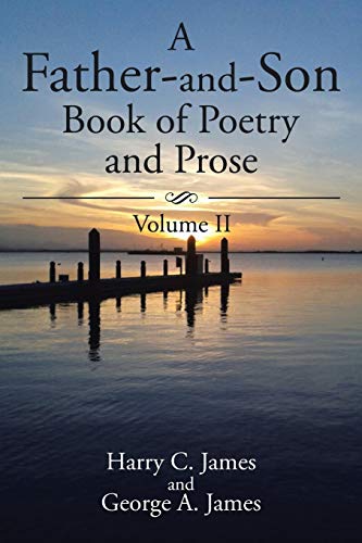 A Father-and-Son Book of Poetry and Prose: Volume II