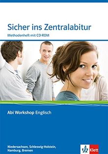 Sicher ins Zentralabitur Niedersachsen, Schleswig-Holstein, Hamburg, Bremen: Methodenheft mit CD-ROM (Abi Workshop Englisch)