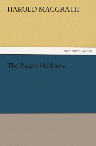 The Pagan Madonna (TREDITION CLASSICS)