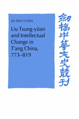 Liu Tsung-yuan Intellectual Change (Cambridge Studies in Chinese History, Literature and Institutions)