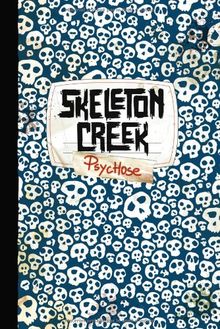 Skeleton Creek. Vol. 1. Psychose