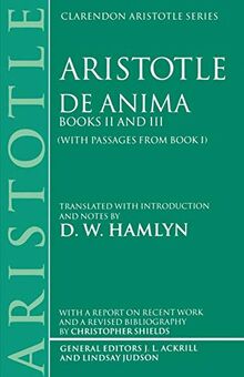 De Anima: Books II and III (With Passages From Book I) (Clarendon Aristotle Series)