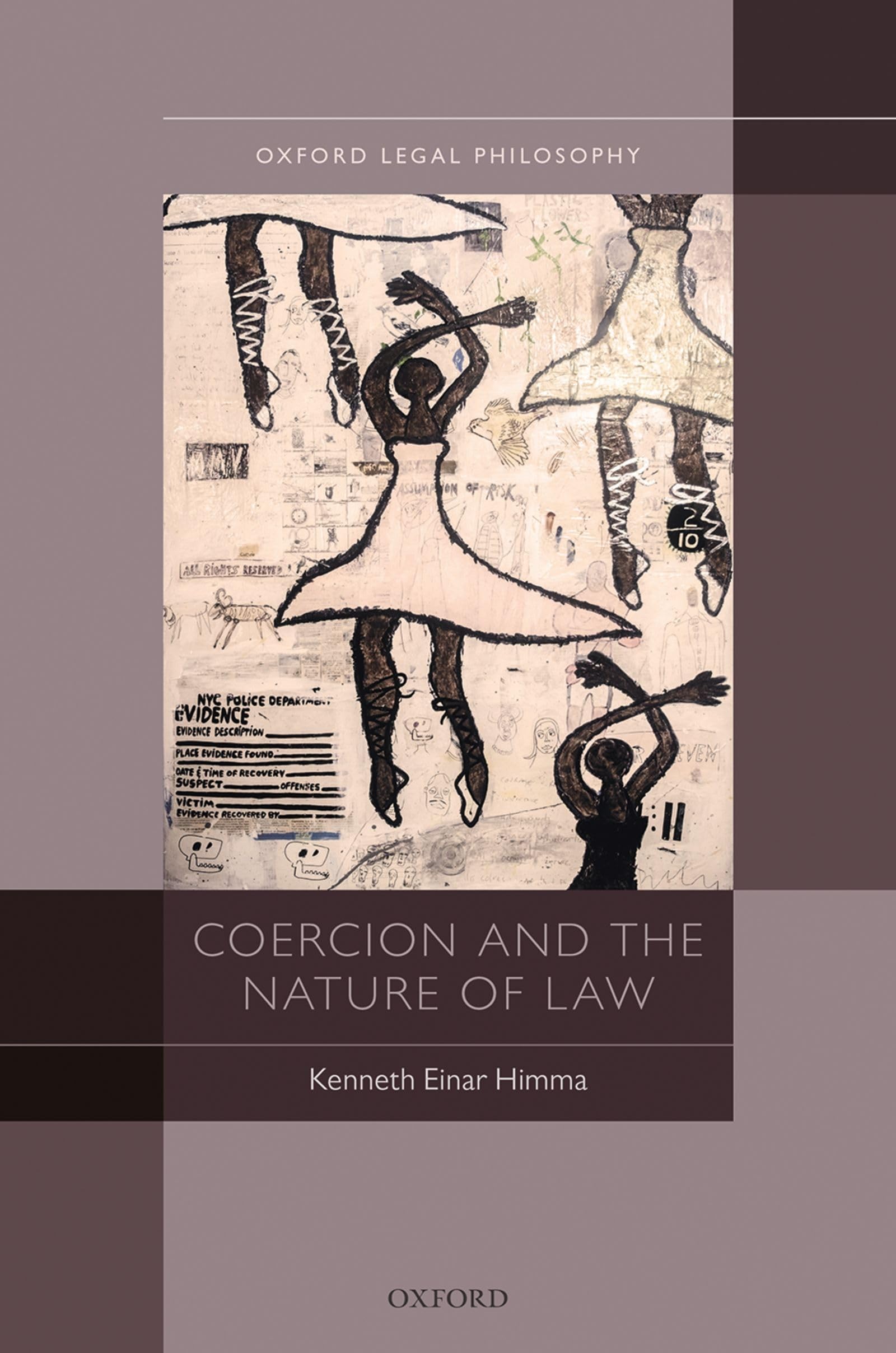 COERCION & THE NATURE OF LAW OLPH C (Oxford Legal Philosophy)