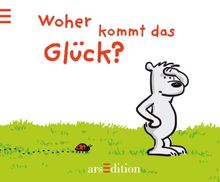 Woher kommt das Glück?