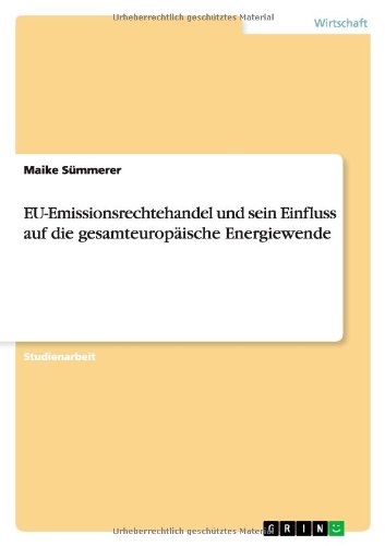 EU-Emissionsrechtehandel und sein Einfluss auf die gesamteuropäische Energiewende