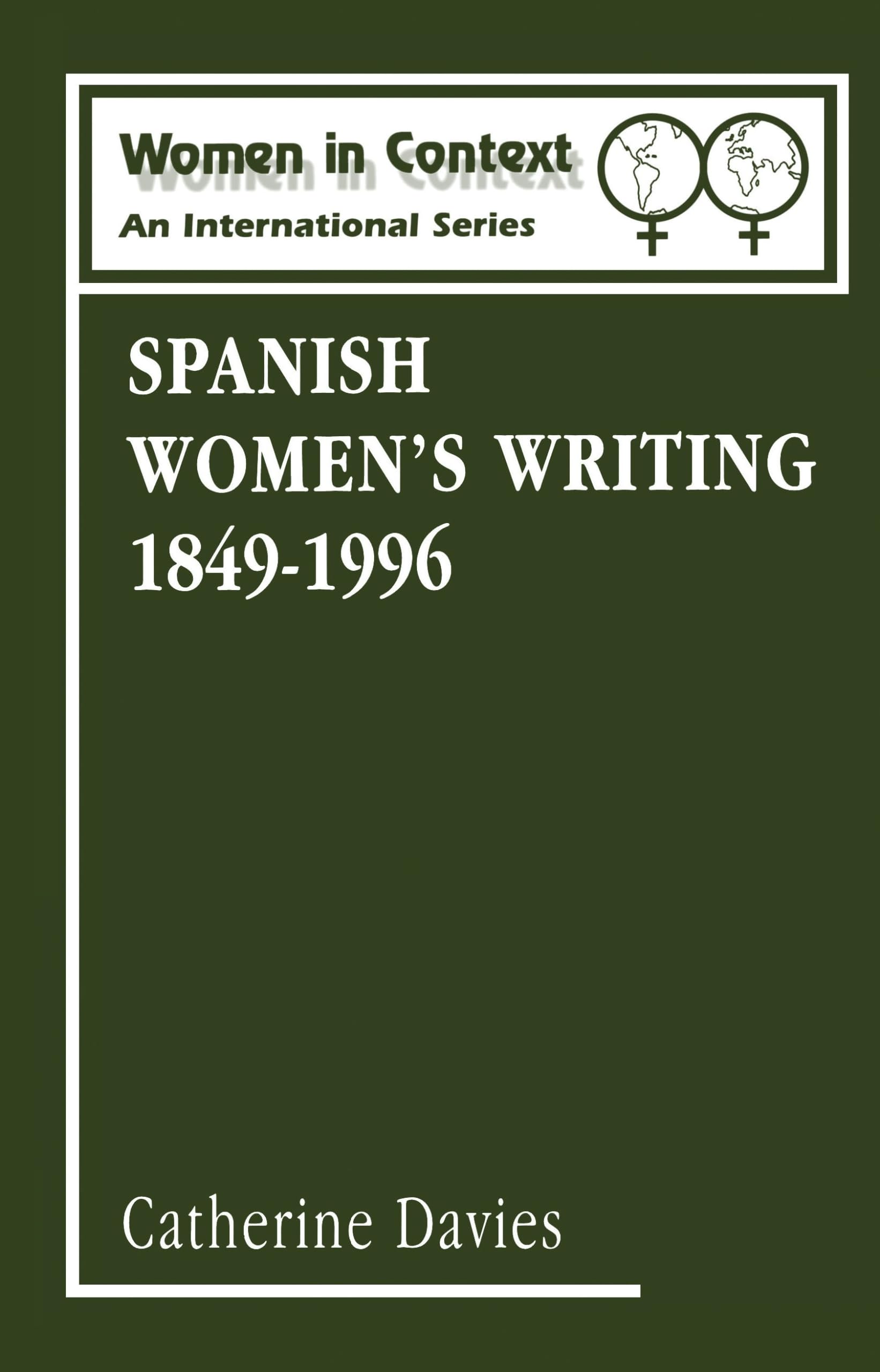 Spanish Women's Writing 1849-1996 (Women in Context)