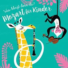 Was klingt denn da? - Mozart für Kinder