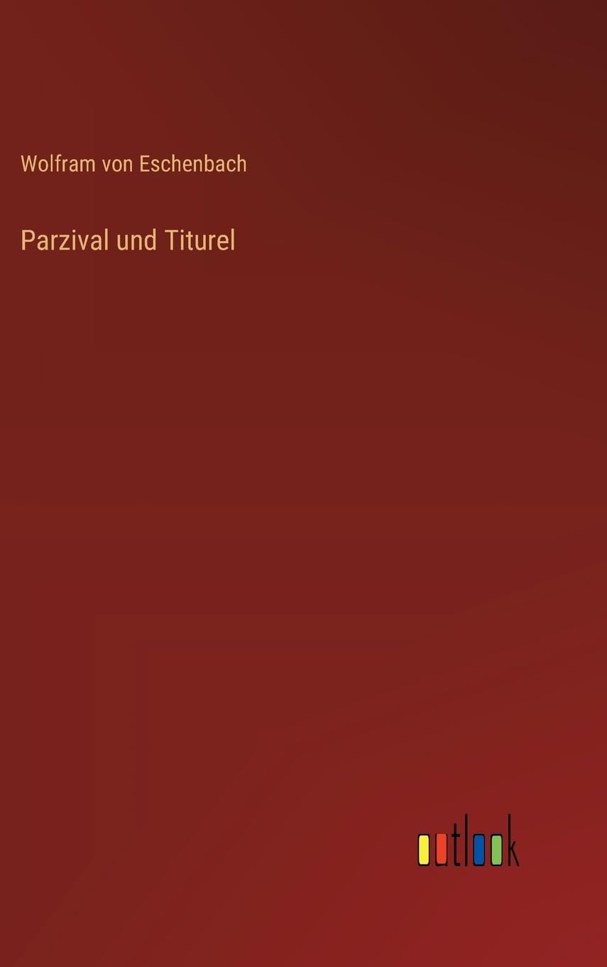 Parzival und Titurel