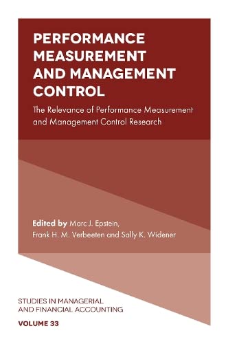Performance Measurement and Management Control: The Relevance of Performance Measurement and Management Control Research (Studies in Managerial and Financial Accounting, 33, Band 33)