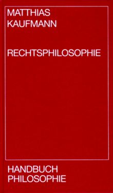 Handbuch Philosophie, Rechtsphilosophie