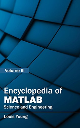 Encyclopedia of MATLAB: Science and Engineering (Volume III)