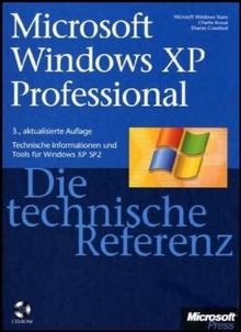 Microsoft Windows XP Professional - Die technische Referenz / mit CD-ROM: Technische Informationen und Tools für Windows XP SP2 von Russel, Charlie, Crawford, Sharon | Buch | Zustand sehr gut