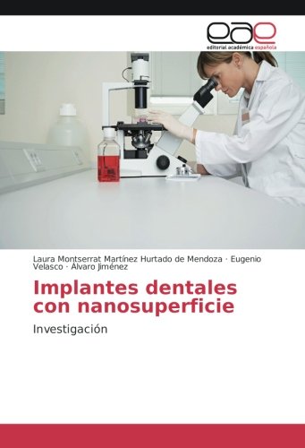 Implantes dentales con nanosuperficie: Investigación