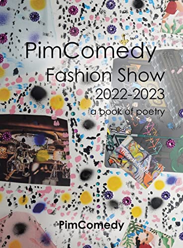 Pimcomedy Fashion Show 2022-2023: A Book of Poetry