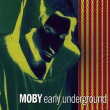 Early Underground