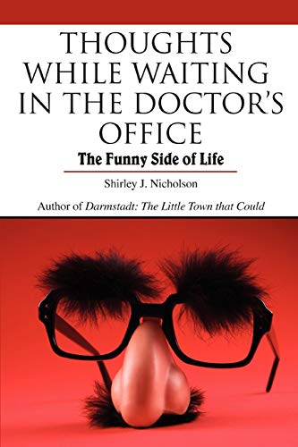 Thoughts While Waiting in the Doctor's Office: The Funny Side of Life