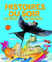 Histoires du soir autour du monde