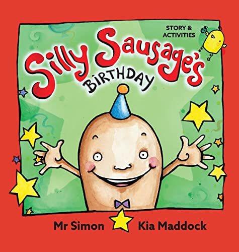 Silly Sausage's Birthday (AU hard cover) STORY & ACTIVITIES: AU / UK English