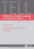 Introduction to the History of English (Textbooks in English Language and Linguistics)