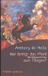 Wer bringt das Pferd zum Fliegen?