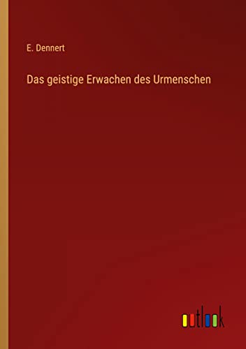 Das geistige Erwachen des Urmenschen
