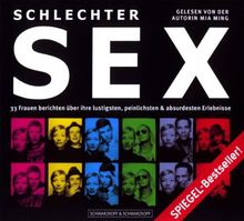 Schlechter Sex/2 CDs: 33 Frauen berichten über ihre lustigsten, peinlichsten & absurdesten Erlebnisse