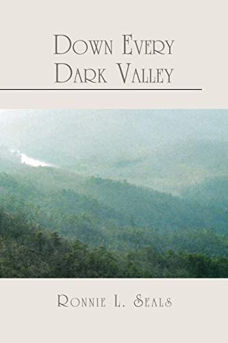 Down Every Dark Valley