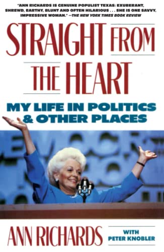 Straight from the Heart: My Life in Politics and Other Places