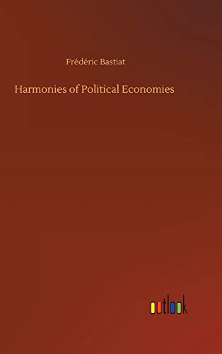 Harmonies of Political Economies