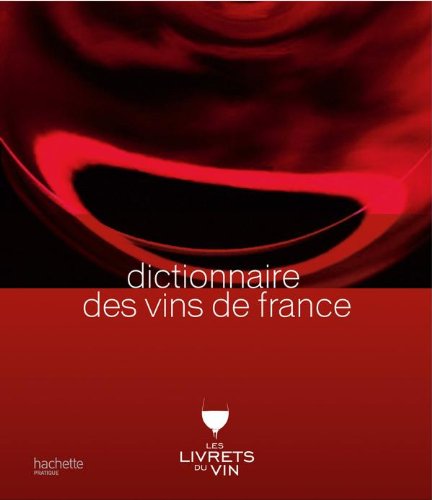 Dictionnaire Des Vins De France
