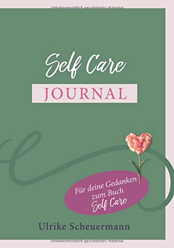 Self Care Journal: Für deine Gedanken zum Buch Self Care
