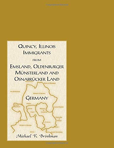 Quincy, Illinois, Immigrants from Emsland, Oldenburger, Munsterland and Osnabrucker Land