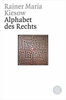 Das Alphabet des Rechts (Fischer Sachbücher)